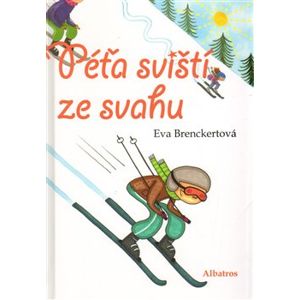 Péťa sviští ze svahu - Eva Brenckertová