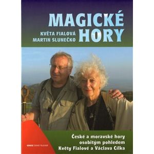 Magické hory - Martin Slunečko, Květa Fialová