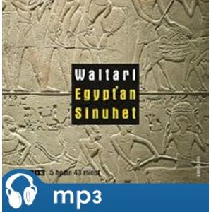 Egypťan Sinuhet, mp3 - Mika Waltari