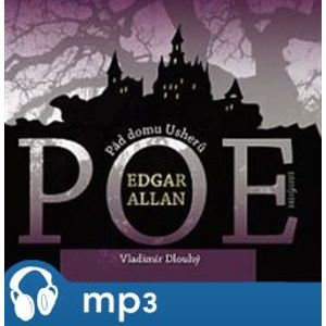 Pád domu Usherů, mp3 - Edgar Allan Poe