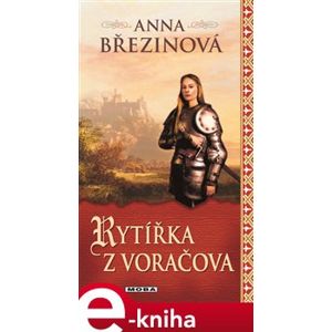Rytířka z Voračova - Anna Březinová e-kniha