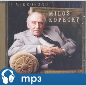 U mikrofonu Miloš Kopecký, mp3
