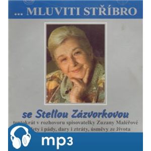 Mluviti stříbro - se Stelou Zázvorkovou, mp3 - Zuzana Maléřová, Stella Zázvorková