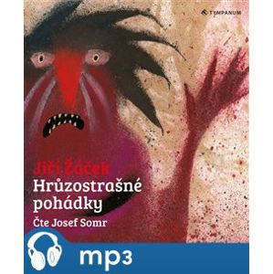Hrůzostrašné pohádky, mp3 - Jiří Žáček