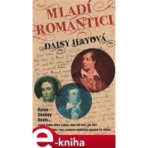 Mladí romantici - Daisy Hayová e-kniha