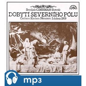 Dobytí severního pólu, CD - Jan Svěrák, Ladislav Smoljak