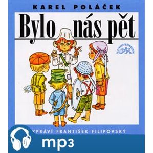 Bylo nás pět, CD - Karel Poláček