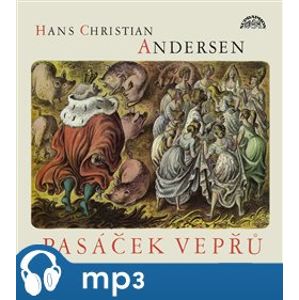 Pasáček vepřů, CD - Hans Christian Andersen