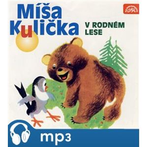 Míša Kulička v rodném lese, mp3 - Josef Menzel