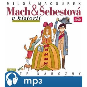 Mach a Šebestová v historii, CD - Miloš Macourek
