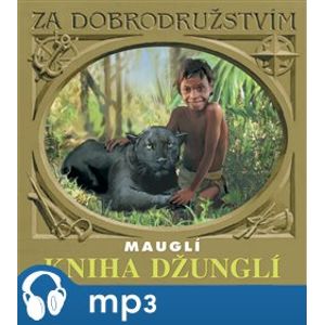 Kniha džunglí, CD - Rudyard Kipling