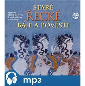 Staré řecké báje a pověsti, CD - Eduard Petiška