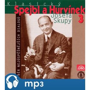 Klasický Spejbl a Hurvínek Josefa Skupy 3., CD - Josef Skupa, Frank Wenig