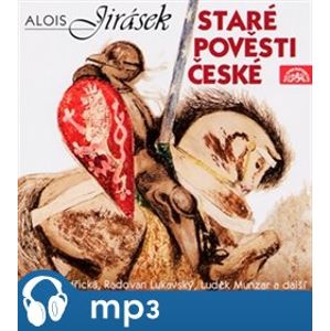 Staré pověsti české, CD - Alois Jirásek