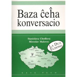 Baza ceha konversacio - Miroslav Malovec, Stanislava Chrdlová