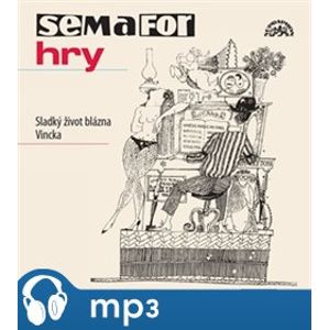 Semafor- Sladký život blázna Vincka, CD - Jiří Suchý