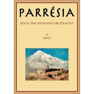 Parresia V/2011. Revue pro východní křesťanství