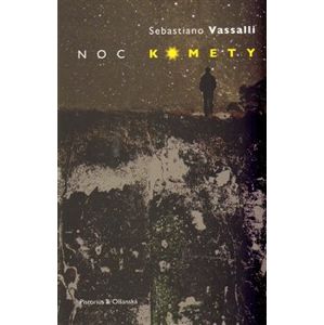 Noc komety - Sebastiano Vassalli