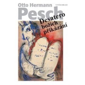 Desatero božích přikázání - Otto Hermann Pesch