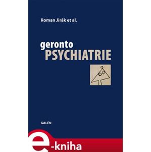 Gerontopsychiatrie - Roman Jirák e-kniha