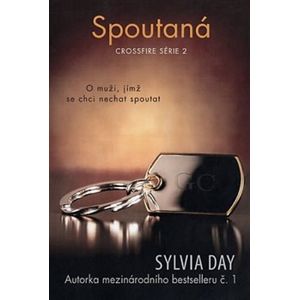 Spoutaná. Crossfire série 2 - Sylvia Day