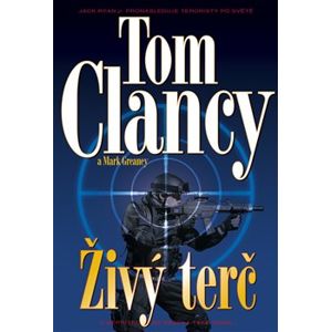 Živý terč - Tom Clancy, Mark Greaney