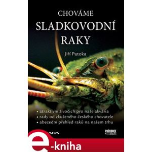 Chováme sladkovodní raky - Jiří Patoka e-kniha