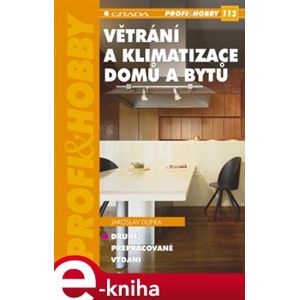 Větrání a klimatizace domů a bytů - Jaroslav Dufka e-kniha