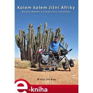 Kolem kolem Jižní Afriky. Na kole Namíbií a Jižní Afrikou - Jiří Bína e-kniha