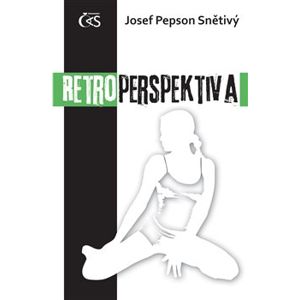 Retroperspektiva - Josef "Pepson" Snětivý