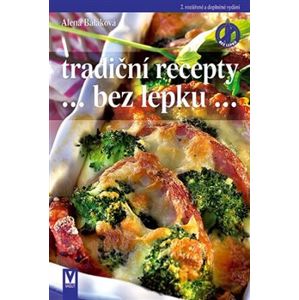 Tradiční recepty bez lepku - Alena Baláková