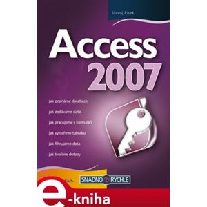 Access 2007 - Slavoj Písek e-kniha