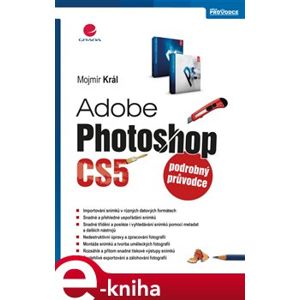 Adobe Photoshop CS5 - Mojmír Král e-kniha