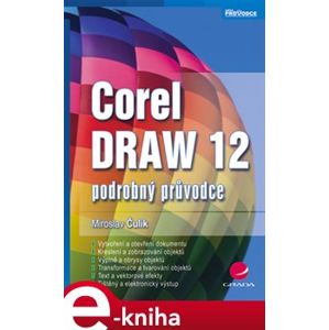 CorelDRAW 12. podrobný průvodce - Miroslav Čulík e-kniha