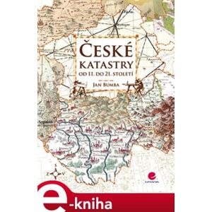 České katastry od 11. do 21. století - Jan Bumba e-kniha
