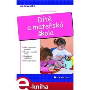 Dítě a mateřská škola - Soňa Koťátková e-kniha
