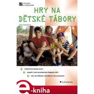 Hry na dětské tábory - Edita Doležalová e-kniha