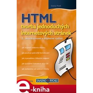 HTML - tvorba jednoduchých internetových stránek. 2., aktualizované a doplněné vydání - Slavoj Písek e-kniha