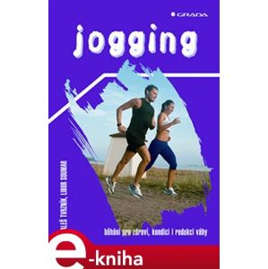 Jogging - Aleš Tvrzník, Libor Soumar e-kniha
