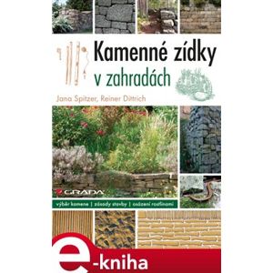 Kamenné zídky v zahradách - Jana Spitzer, Reiner Dittrich e-kniha