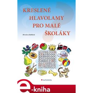 Kreslené hlavolamy pro malé školáky - Miroslava Kubišová e-kniha