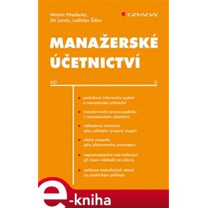 Manažerské účetnictví - Mojmír Hradecký, Jiří Lanča, Ladislav Šiška e-kniha