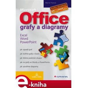 Office - grafy a diagramy. Excel, Word, PowerPoint - Marie Franců e-kniha