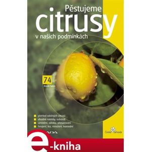 Pěstujeme citrusy v našich podmínkách - Miroslav Svítek e-kniha
