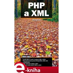 PHP a XML - Jiří Kosek e-kniha