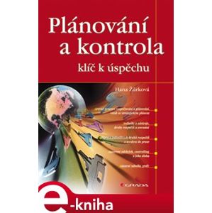 Plánování a kontrola. klíč k úspěchu - Hana Žůrková e-kniha