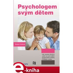 Psychologem svým dětem - Tamara Cenková e-kniha