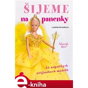 Šijeme na panenky - Ludmila Drozdková e-kniha