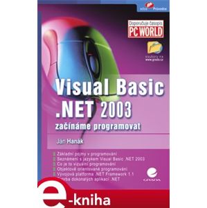 Visual Basic.NET 2003. začínáme programovat - Jan Hanák e-kniha