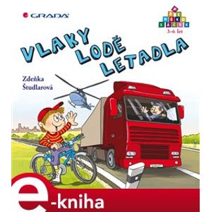 Vlaky - lodě - letadla - Zdeňka Študlarová e-kniha